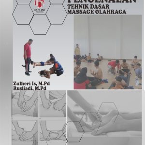 Pengenalan  Tehnik Dasar Massage Olahraga