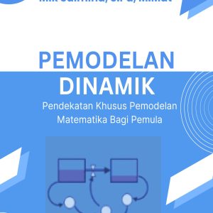 Pemodelan Dinamik; Pendekatan Khusus Pemodelan Matematika Bagi Pemula