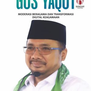 Gus Yaqut: Moderasi Beragama  dan Transformasi Digital Keagamaan