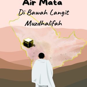 Air Mata di Bawah Langit Muzdhalifah