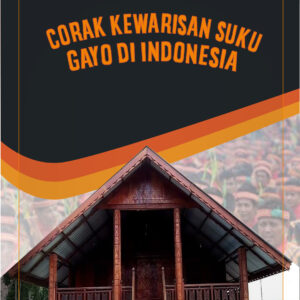 Corak Kewarisan Suku Gayo Di Indonesia