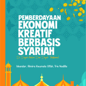 Pemberdayaan Ekonomi Kreatif Berbasis Syariah Di Dayah Modern Dan Dayah Tradisional