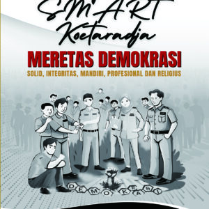 Pengawas Smart Koetaradja Meretas Demokrasi  (Solid, Integritas, Mandiri, Profesional Dan Religius)