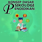Konsep Dasar Psikologi Pendidikan