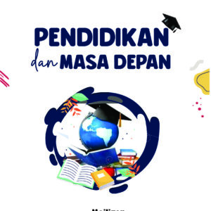 Pendidikan Dan Masa Depan