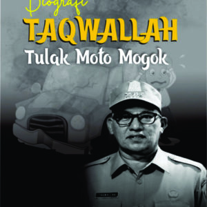 Biografi Taqwallah Tulak Moto Mogok