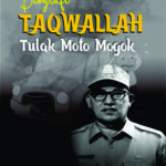 Biografi Taqwallah Tulak Moto Mogok