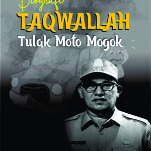 Biografi Taqwallah Tulak Moto Mogok