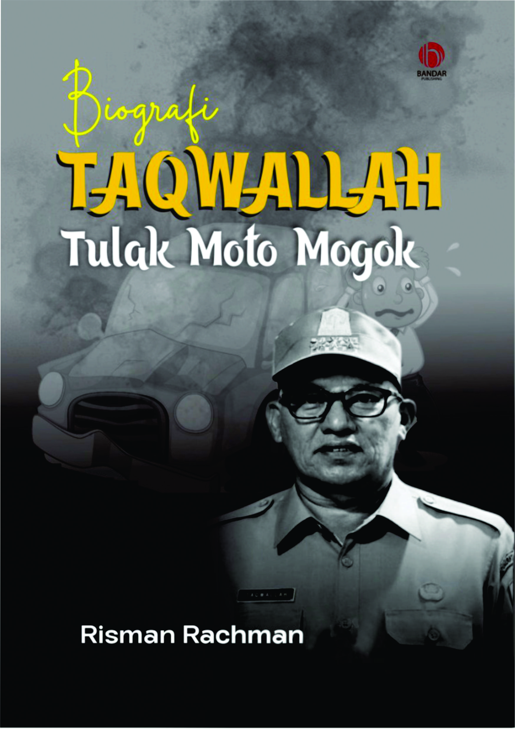 Biografi Taqwallah Tulak Moto Mogok