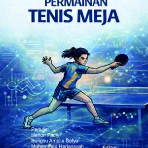 Dasar-Dasar Dan Pengembangan Permainan Tenis Meja