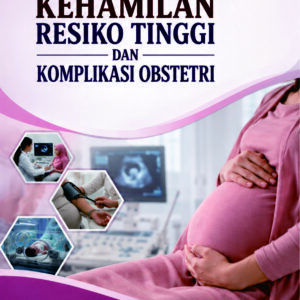 Permasalahan Kehamilan Resiko Tinggi Dan Komplikasi Obstetri