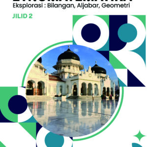 ETNOMATEMATIKAEksplorasi: Bilangan, Aljabar, Geometri Jilid 2