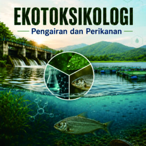 EKOTOKSIKOLOGI Pengairan dan Perikanan