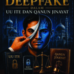 Pembuktian Deepfake dalam UU Ite dan Qanun Jinayat