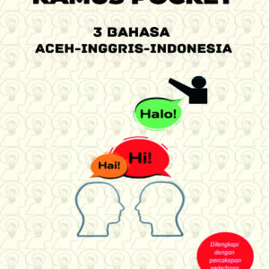 KAMUS POCKET: 3 BAHASA aCEH-INGGRIS-INDONESIA