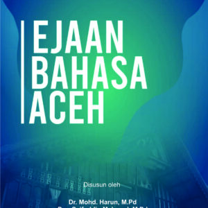 PEDOMAN UMUM: EJAAN BAHASA ACEH