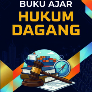Buku Ajar Hukum Dagang