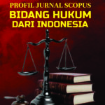 Profil Jurnal Scopus Bidang Hukum dari Indonesia