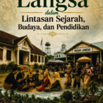 Langsa dalam Lintasan Sejarah, Budaya, dan Pendidikan