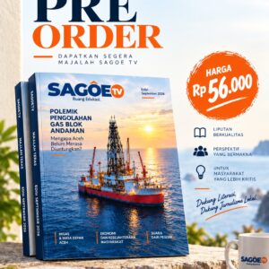 MAJALAH SAGOETV EDISI : POLEMIK PENGELOHAN GAS BLOK ANDAMAN DI ACEH