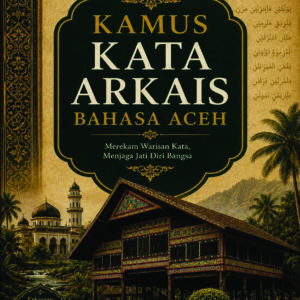 Kamus Kata Arkais Bahasa Aceh