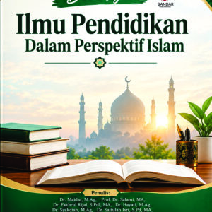 Buku Ajar Ilmu Pendidikan Dalam Perspektif Islam