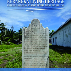 Cultural Route Maritim Aceh: Kerangka Living Heritage untuk Pelestarian Warisan Pesisir Barat dan Selatan