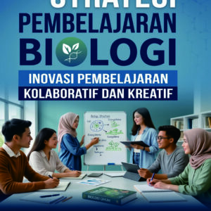 Strategi Pembelajaran Biologi Integrasi Deep Learning Untuk Mengembangkan Kompetensi Abad Ke-21