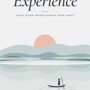 Experience Kisah-kisah Mengalahkan Rasa Sakit