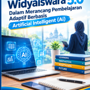 Peran Widyaiswara 5.0 Dalam Merancang Pembelajaran Adaptif  Berbasis Artificial Intelligent (Ai)